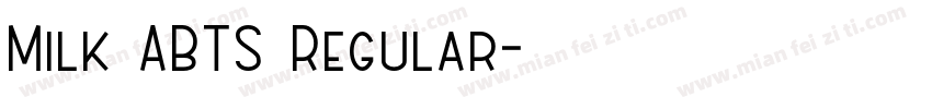 Milk ABTS Regular字体转换